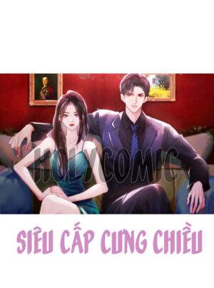 Siêu Cấp Cưng Chiều