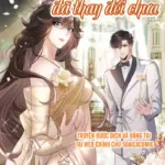 Truyện Tranh Hôm Nay Bá Tổng Đã Thay Đổi Chưa – Chap 26